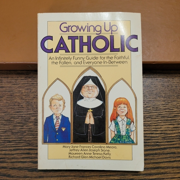 Growing Up Catholic An Infinitely Funny Guide for the Faithful, the Fallen - Picture 1 of 4